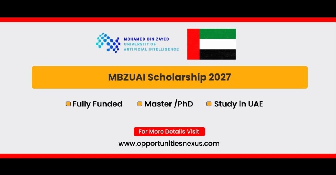 MBZUAI Scholarship 2027 at Mohamed bin Zayed University of Artificial Intelligence Abu Dhabi — conditional AI Master's and PhD funding, not an automatic full scholarship