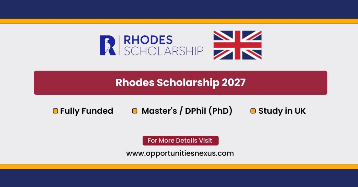 Rhodes Scholarship 2027 fully funded Oxford University postgraduate scholarship 1700 per month stipend international students worldwide applications open