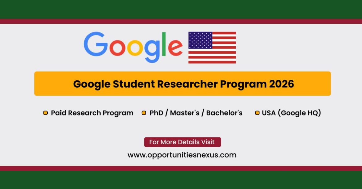 Google Student Researcher Program 2026 paid research internship Google DeepMind PhD students $118000 $157000 salary deadline July 2026