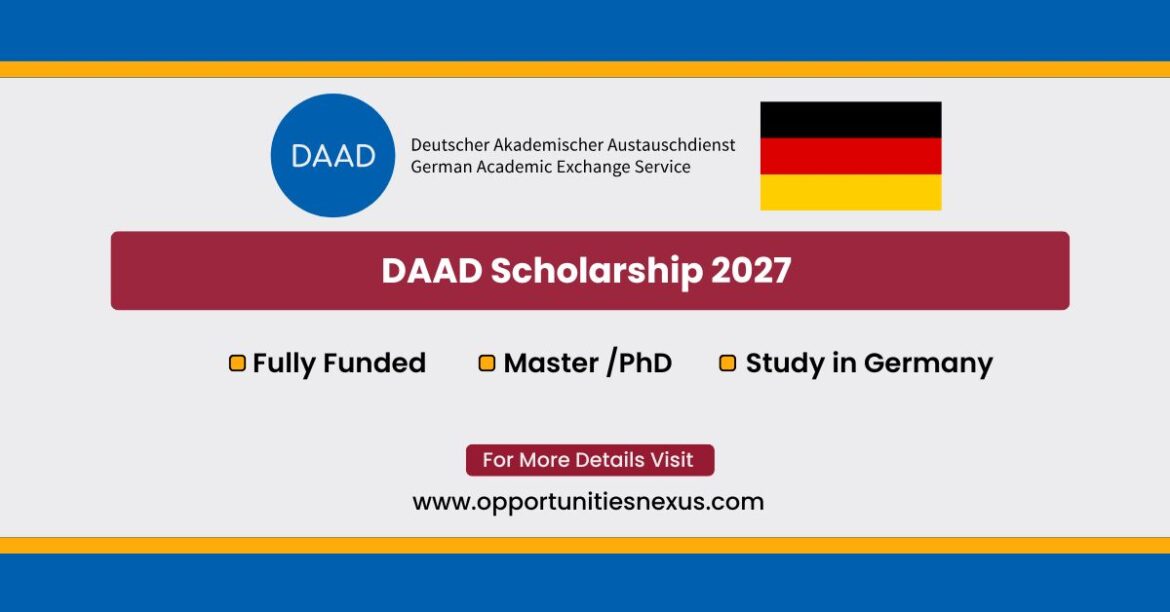 DAAD Scholarship 2027 fully funded Master's and PhD scholarship to study in Germany