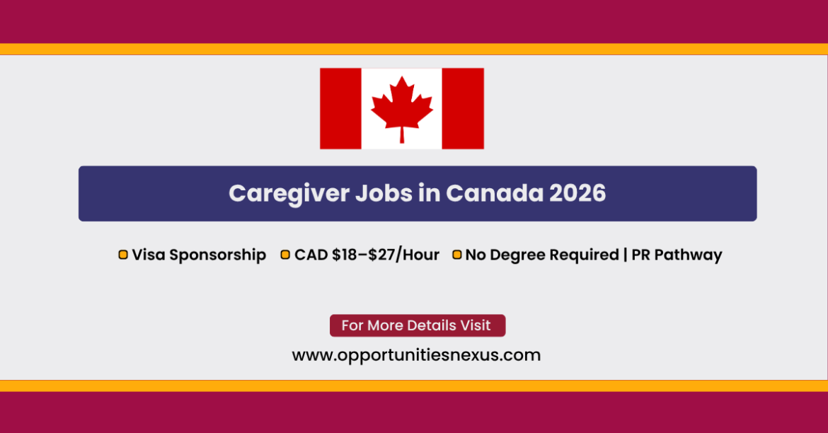 Caregiver Jobs Canada 2026 visa sponsorship LMIA CAD 18 to 27 per hour home child care provider home support worker NOC 44100 44101 PR pathway