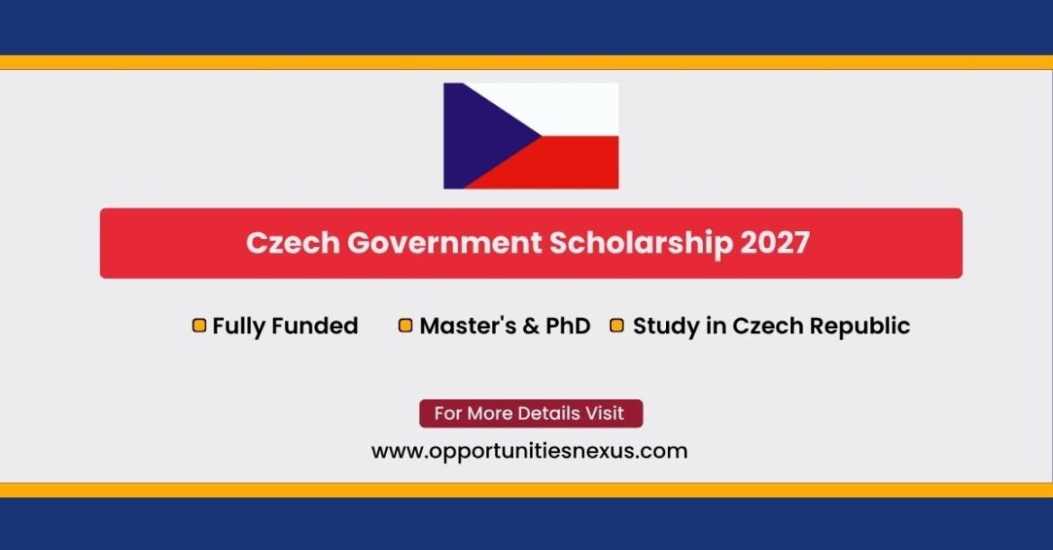 Czech Government Scholarship 2027 fully funded Master's PhD Czech Republic CZK 14000 15000 month deadline 30 September 2026 studyin.gov.cz