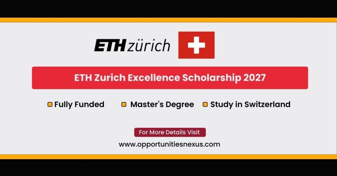 ETH Zurich Excellence Scholarship 2027 ESOP CHF 13500 per semester tuition waiver Master's programme 60 scholarships November 2026 deadline