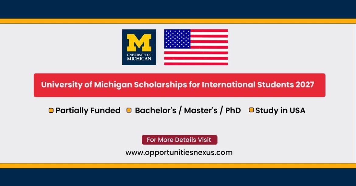 University of Michigan scholarships for international students 2027 LSA scholarship April 9 2027 S&S fund USD 5000 12000 African Asian students F1 J1 visa