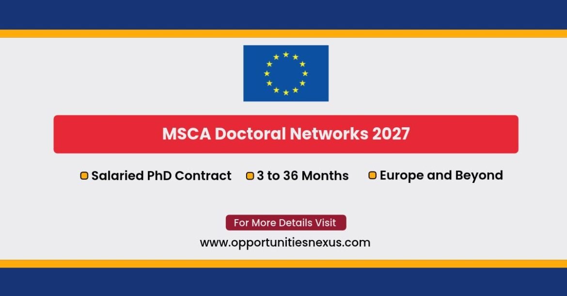 MSCA Doctoral Networks 2027 salaried PhD positions in Europe — employment contract of 3 to 36 months, open to any nationality